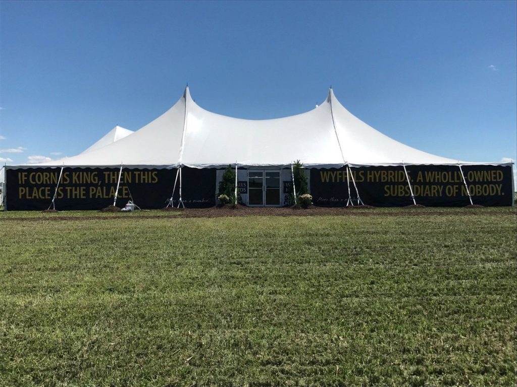 Event Tent with If Corn Is King, Then This Place Is The Palace. Wyffels Hybrids. A Wholly Owned Subsidiary of Nobody. as side walls.